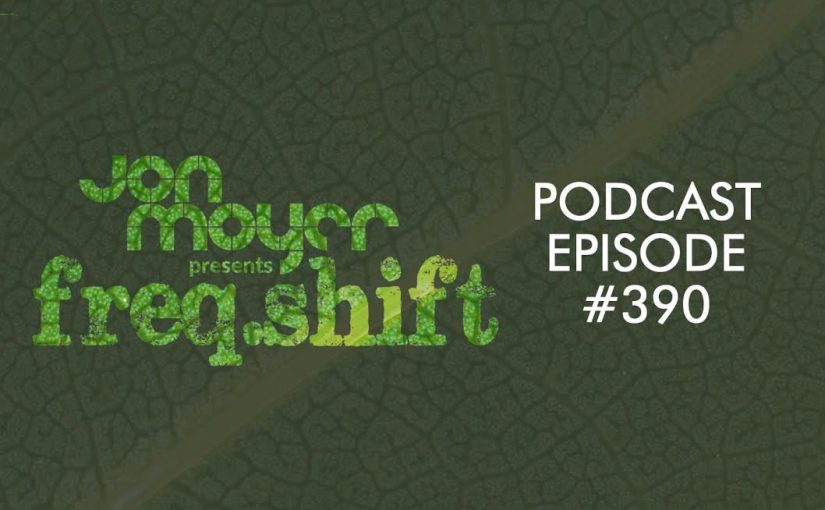 freqshift Podcast - Episode #390