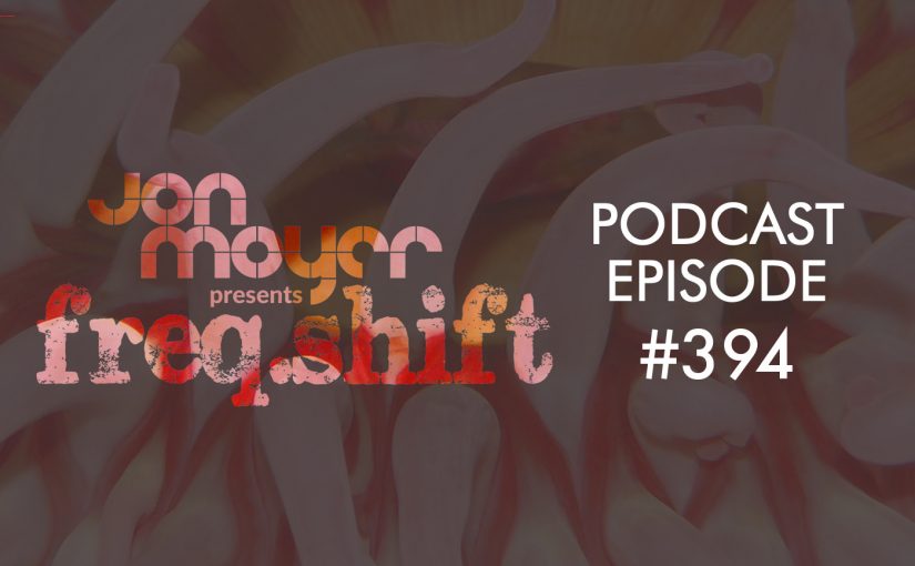 freqshift podcast episode 394