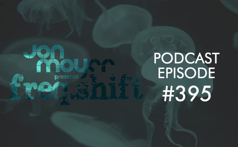 freqshift podcast episode 395