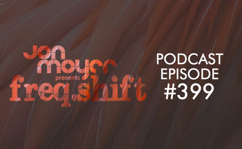 freqshift podcast episode 399